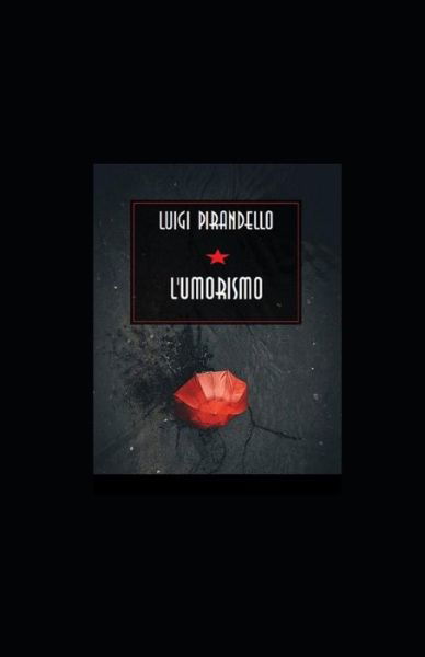 Cover for Luigi Pirandello · L'umorismo: Annotato (Paperback Book) (2021)