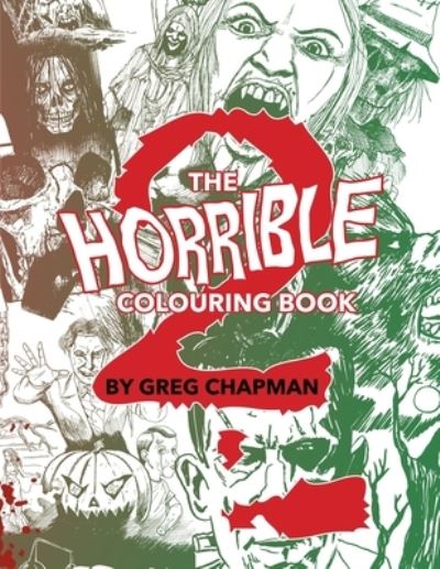 Cover for Greg Chapman · The Horrible Colouring Book Volume 2 (Paperback Book) (2021)