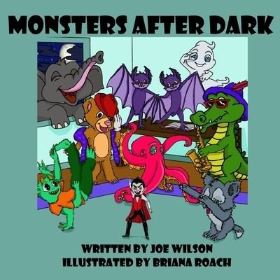 Cover for Joe Wilson · Monsters After Dark - Kids &amp; Monsters (Paperback Book) (2021)