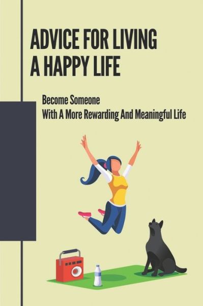 Cover for Classie Gongalves · Advice For Living A Happy Life (Paperback Book) (2021)