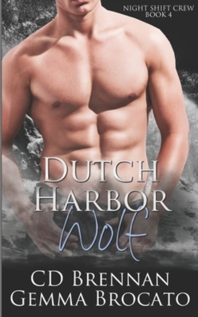 Cover for Gemma Brocato · Dutch Harbor Wolf (Paperback Book) (2020)