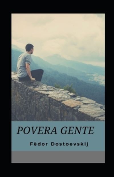 Cover for Fëdor Dostoevskij · Povera gente illustrata (Paperback Book) (2021)