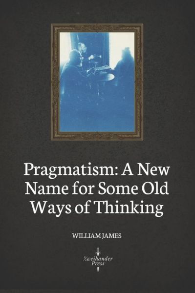 Cover for William James · Pragmatism (Paperback Book) (2020)