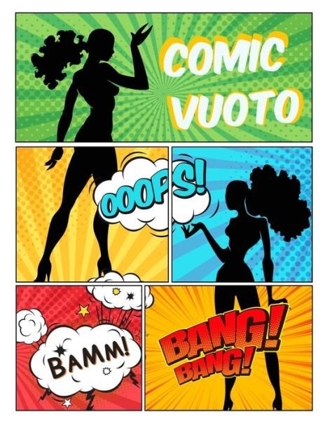 Comic vuoto - Vuoto Rodrigo Longo - Books - Independently Published - 9798618826655 - February 27, 2020