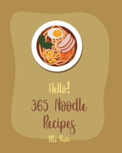 Cover for MS Pasta · Hello! 365 Noodle Recipes (Paperback Bog) (2020)
