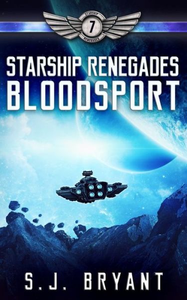 Cover for S J Bryant · Starship Renegades (Paperback Book) (2020)