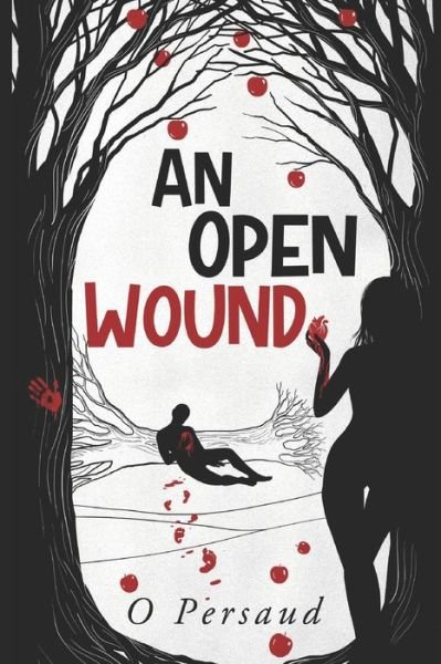 Cover for O Persaud · An Open Wound - The Apple Orchard (Taschenbuch) (2020)