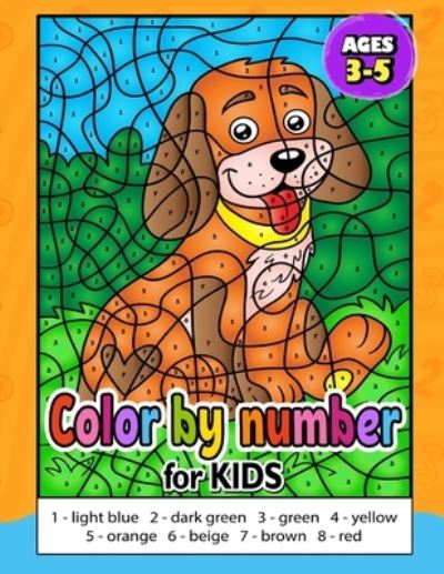 Cover for Imaginator Press · Color by Number for Kids ages 3-5 (Paperback Book) (2020)