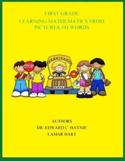 Cover for Lamar Hart · First Grade Learning Mathematics From Pictures To Words (Paperback Book) (2020)