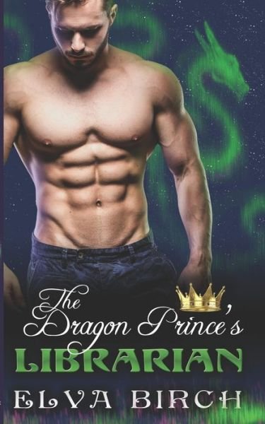 Cover for Elva Birch · The Dragon Prince's Librarian (Taschenbuch) (2020)