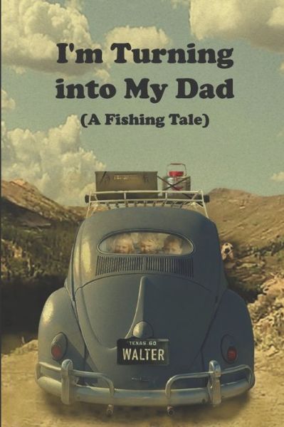 Cover for Hank Godwin · I'm Turning into My Dad (Paperback Book) (2020)