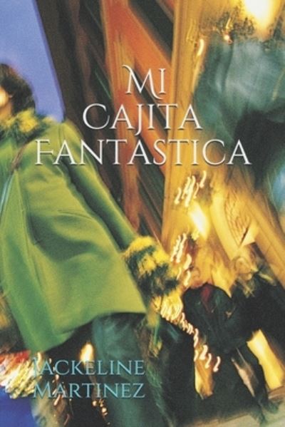 Cover for Jackeline Martinez · Mi Cajita Fantastica (Paperback Book) (2021)