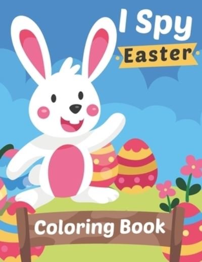 Cover for OEman B Art · I Spy Easter Coloring Book (Paperback Bog) (2021)