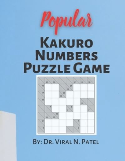 Cover for Independently Published · Popular Kakuro Numbers Puzzle Game (Paperback Book) (2021)