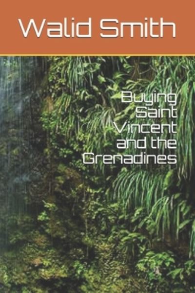 Cover for Walid Smith · Buying Saint Vincent and the Grenadines (Paperback Book) (2021)