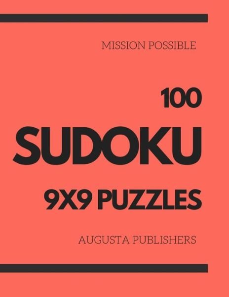 Cover for Augusta Publishers · Mission Possible - 100 SUDOKU 9X9 Puzzles (Pocketbok) (2021)