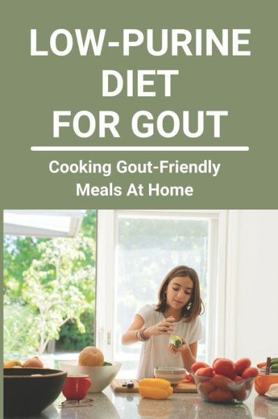 Cover for Garland Coscia · Low-Purine Diet For Gout (Paperback Book) (2021)