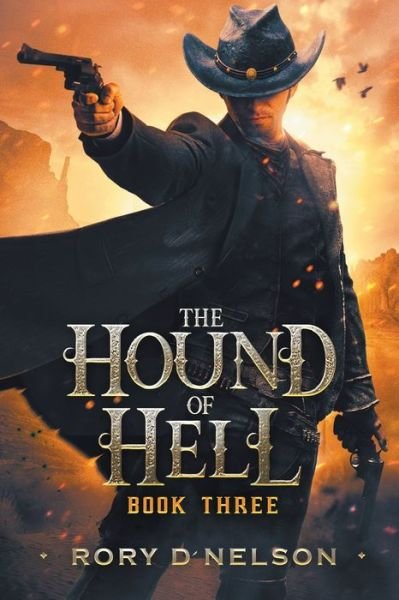 The Hound of Hell - Rory D Nelson - Bøger - Independently Published - 9798747315655 - 2. maj 2021