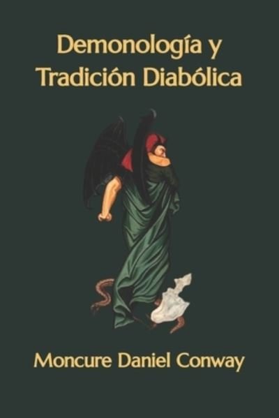 Cover for Conway Moncure Daniel Conway · Demonologia y Tradicion Diabolica (Paperback Bog) (2022)