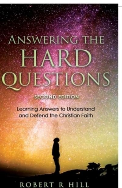 Cover for Robert Hill · Answering the Hard Questions (Bog) (2023)
