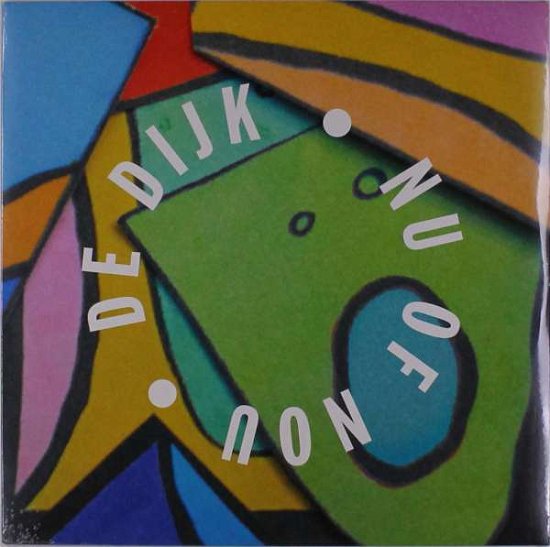 Cover for De Dijk · Nu Of Nou (LP) (2019)