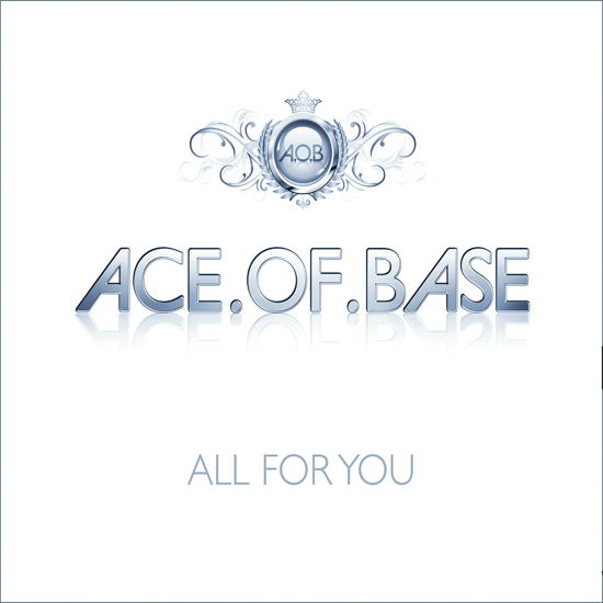 All for You - Ace of Base - Música - WELMU - 0602527502656 - 10 de setembro de 2010