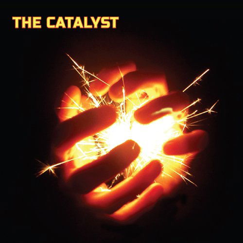 Cover for Catalyst · The Catalyst (CD) (2013)