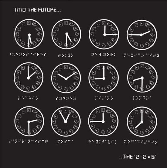 Cover for 2+2=5 · Into the Future (LP) (2015)