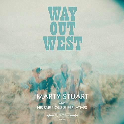 Way Out West - Marty Stuart - Musiikki - SUPERLATONE - 0857223004656 - perjantai 10. maaliskuuta 2017