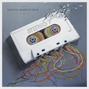Cover for Scratch Bandits Crew · Stereo 7 (LP) (2015)