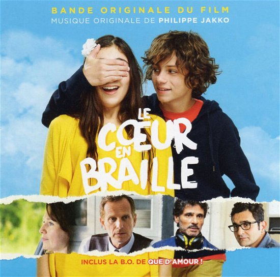 Philippe Jakko · Le Coeur En Braille - 2016 Film / Que D'amour! - 2013 Film (CD) (2019)