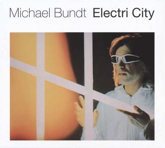 Cover for Michael Bundt · Electri City (CD) (2016)