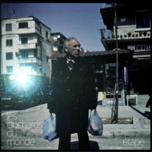 Cover for Les Clochards Du Monde · Etape (LP) (2013)