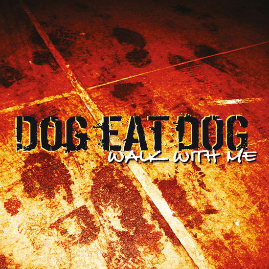 Dog Eat Dog · Walk with Me (CD) [Digipak] (2024)