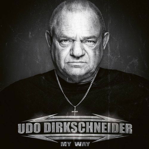 RSD 2022 - My Way - Udo Dirkschneider - Musik - POP - 4251981700656 - 29. April 2022