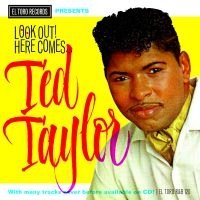 Look Out! Here Comes... - Ted Taylor - Music - EL TORO RECORDS - 4526180173656 - August 16, 2014