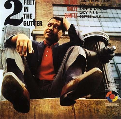 Two Feet in the Gutter - Dave Bailey - Música - SONY MUSIC - 4547366244656 - 23 de outubro de 2015