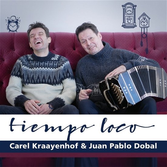 Cover for Kraayenhof, Carel &amp; Juan Pablo Dobal · Tiempo Loco (CD) (2019)