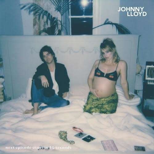 Johnny Lloyd · Next Episode Starts In 15 Seconds (Clear Vinyl) (LP) (2019)