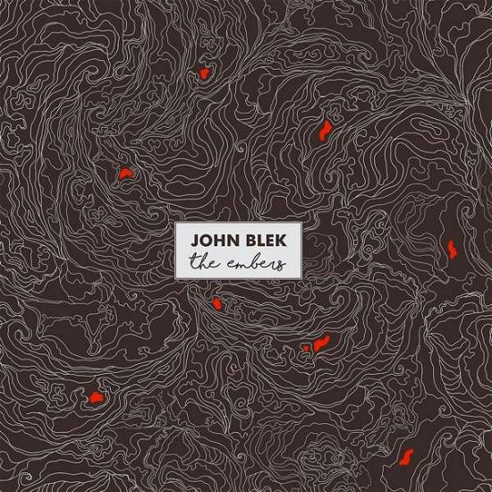 The Embers - John Blek - Musique - K & F RECORDS - 5391519620656 - 21 février 2020