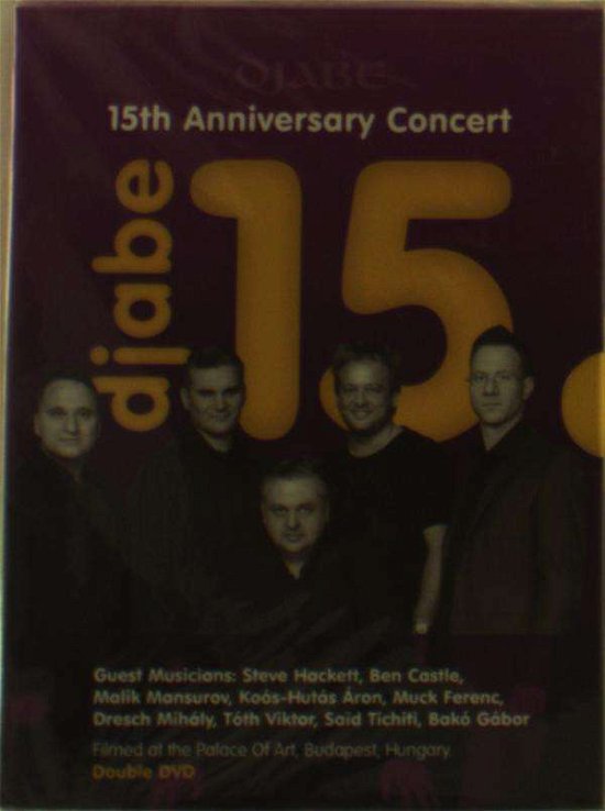 15th Anniversary Concert (2DVD) (feat. Steve Hackett, Ben Castle) - Djabe - Film - GRAMY - 5998176109656 - 30. marts 2015