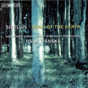 Cover for Sibelius / Juntunen / Hostikka / Vanska / Lahti So · Song of the Earth (CD) (2005)