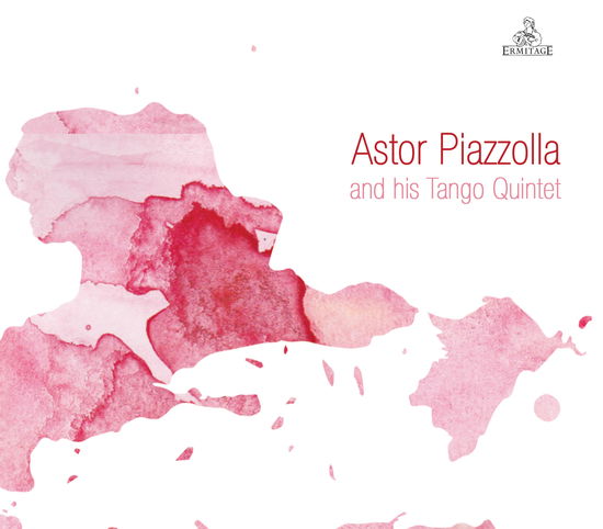 Astor Piazzolla And His Tango Quintet - Astor Piazzolla - Musikk - ERMITAGE - 8058333573656 - 7. mai 2021