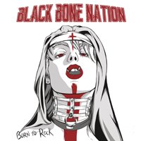 Cover for Black Bone Nation · Born To Rock (CD) [Deluxe edition] (2020)