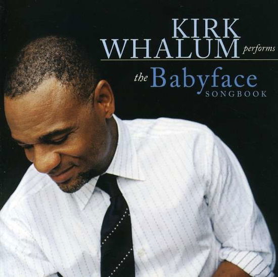 Cover for Kirk Whalum · Babyface Songbook (CD) (2008)