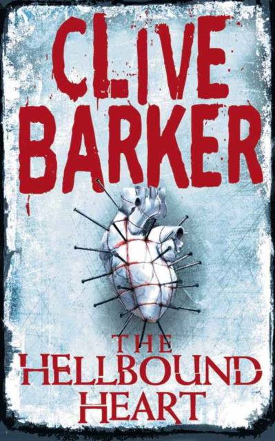 Cover for Clive Barker · The Hellbound Heart (Paperback Book) (1991)