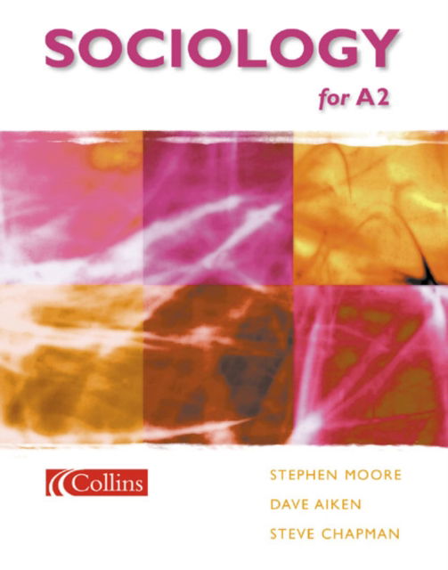 Cover for Stephen Moore · A2 Sociology - to 0007200641aqa/000720065xocr (Paperback Book) (2002)