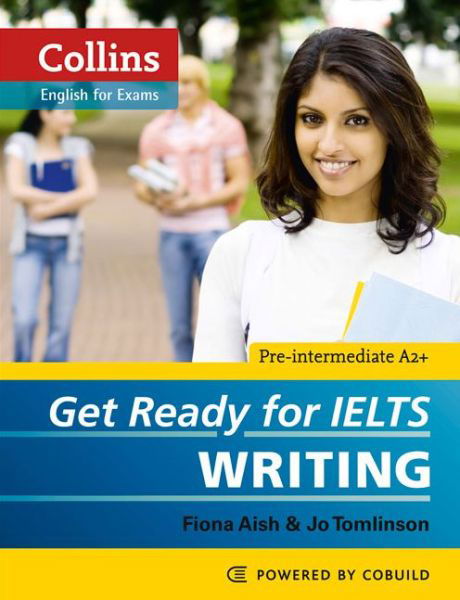 Cover for Fiona Aish · Get Ready for IELTS - Writing: IELTS 4+ (A2+) - Collins English for IELTS (Pocketbok) (2012)