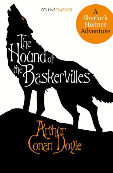 Cover for Sir Arthur Conan Doyle · The Hound of the Baskervilles: A Sherlock Holmes Adventure - Collins Classics (Paperback Bog) (2017)