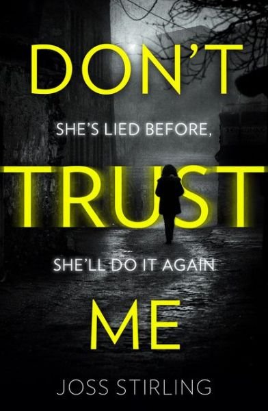 Cover for Joss Stirling · Don’t Trust Me (Pocketbok) [Digital original ePub edition] (2018)